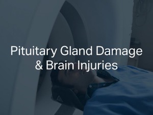 Pituitary Gland Damage and Brain Damage