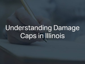 Damage Caps in Illinois 