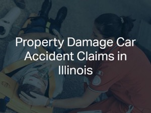 Property Damage Car Accident Claims in Illinois