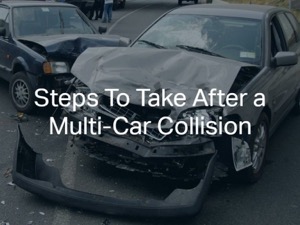 Steps To Take After a Multi-Car Collision