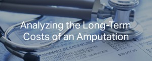 Analyzing the Long-Term Costs of an Amputation