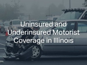 Uninsured and Underinsured Motorist Laws in Chicago