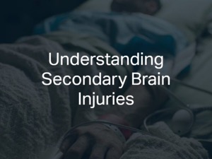 Understanding Secondary Brain Injuries
