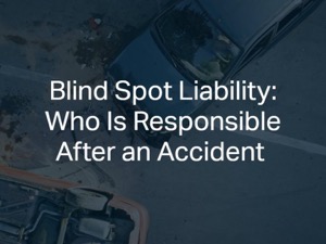 Blind Spot Liability: Who Is Responsible After an Accident