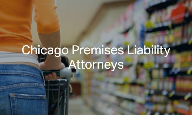 Chicago Premises Liability Lawyers