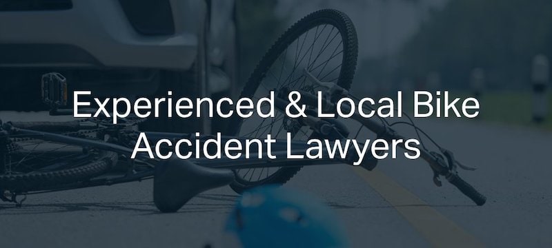 Experienced Local Bike Accident Lawyers